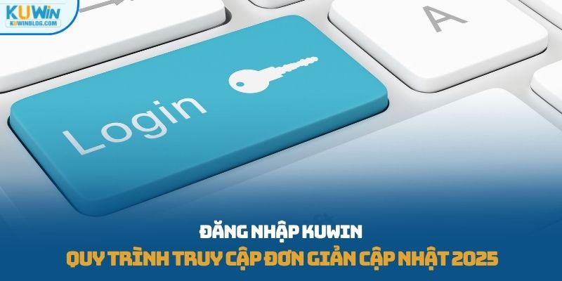 đăng nhập KUWIN