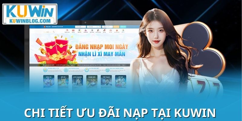 Khuyến mãi nạp mỗi ngày nhận ngay quà tặng liền tay